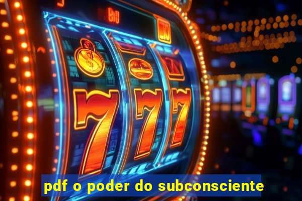 pdf o poder do subconsciente